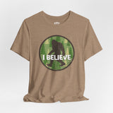 SASQUATCH I BELIEVE Unisex T-shirt