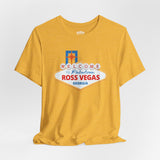 Fabulous Ross Vegas Unisex T-shirt