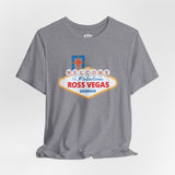 Fabulous Ross Vegas Unisex T-shirt