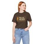 TRAIL YEAH Unisex T-shirt