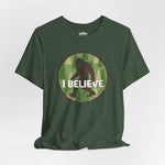 SASQUATCH I BELIEVE Unisex T-shirt