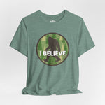 SASQUATCH I BELIEVE Unisex T-shirt