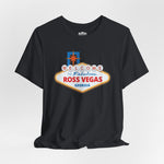 Fabulous Ross Vegas Unisex T-shirt