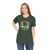 SASQUATCH I BELIEVE Unisex T-shirt